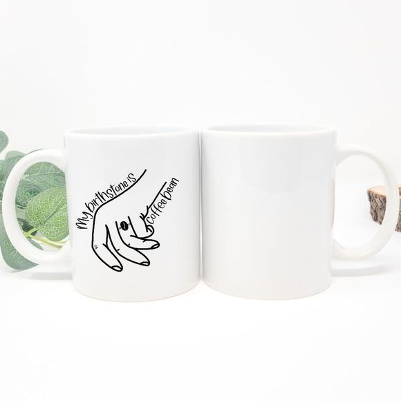 Hand Crafted Other - COFFEE IS My Birthstone Handcrafted Mug
